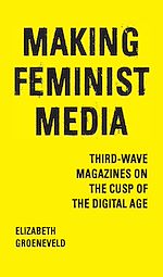 Télécharger le livre :  Making Feminist Media