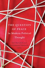 Télécharger le livre :  The Question of Peace in Modern Political Thought