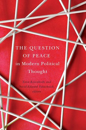 Téléchargez le livre :  The Question of Peace in Modern Political Thought