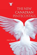 Télécharger le livre :  The New Canadian Pentecostals
