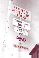 Télécharger le livre :  A History of Antisemitism in Canada