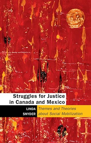 Téléchargez le livre :  Struggles for Justice in Canada and Mexico