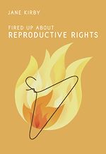 Download this eBook Fired Up about Reproductive Rights