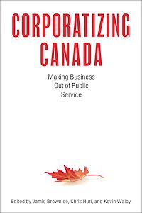 Téléchargez le livre :  Corporatizing Canada