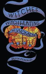 Download this eBook Witches, Witch-Hunting, and Women