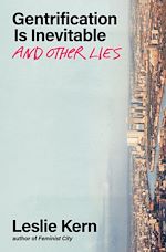 Download this eBook Gentrification Is Inevitable and Other Lies