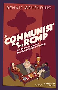 Téléchargez le livre :  A Communist for the RCMP