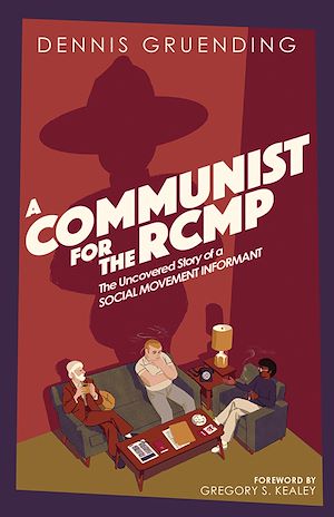 Download the eBook: A Communist for the RCMP