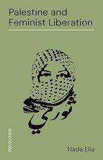 Download this eBook Palestine and Feminist Liberation