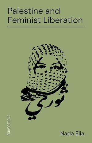 Download the eBook: Palestine and Feminist Liberation