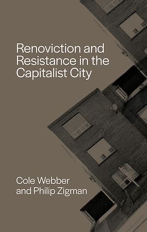 Download the eBook: Renoviction and Resistance in the Capitalist City