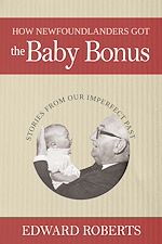 Download this eBook How Newfoundlanders Got the Baby Bonus