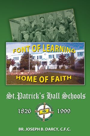 Download the eBook: St. Patrick's Hall Schools: 1826 - 1999