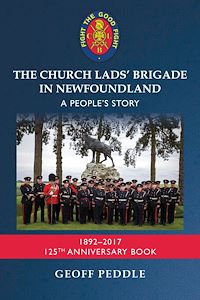 Téléchargez le livre :  The Church Lads' Brigade in Newfoundland