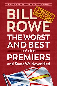 Téléchargez le livre :  The Worst and Best of the Premiers and Some We Never Had