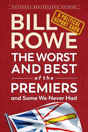 Download the eBook: The Worst and Best of the Premiers and Some We Never Had