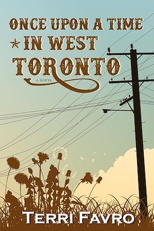 Download the eBook: Once Upon a Time in West Toronto