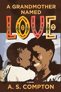 Téléchargez le livre :  A Grandmother Named Love