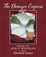 Download this eBook The Dowager Empress: Poems by Adele Wiseman