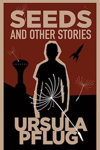 Téléchargez le livre :  Seeds and Other Stories