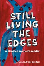Download this eBook Still Living the Edges: A Disabled Women's Reader