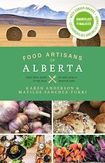 Télécharger le livre :  Food Artisans of Alberta
