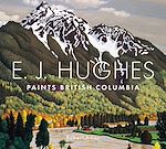 Download this eBook E. J. Hughes Paints British Columbia