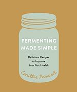 Télécharger le livre :  Fermenting Made Simple