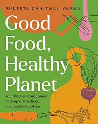Téléchargez le livre :  Good Food, Healthy Planet