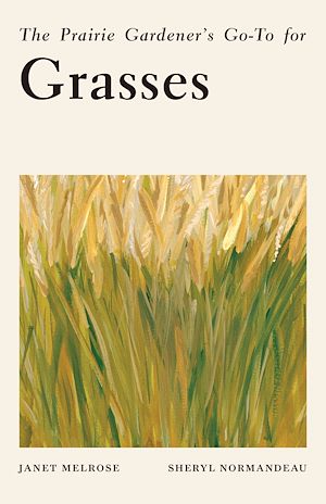 Download the eBook: The Prairie Gardener's Go-To for Grasses