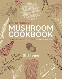 Téléchargez le livre :  The Deerholme Mushroom Cookbook