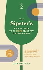 Download this eBook The Sipster's Pocket Guide to 50 More Must-Try Ontario Wines: Volume 2
