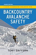 Download this eBook Backcountry Avalanche Safety - 4th Edition