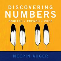 Téléchargez le livre :  Discovering Numbers: English * French * Cree