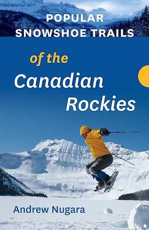 Download the eBook: Popular Snowshoe Trails of the Canadian Rockies