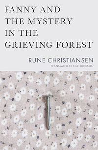 Téléchargez le livre :  Fanny and the Mystery in the Grieving Forest