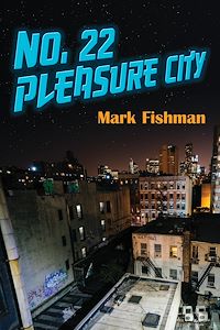 Téléchargez le livre :  No. 22 Pleasure City