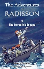 Télécharger le livre :  The Adventures of Radisson 3, The Incredible Escape
