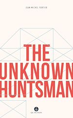 Télécharger le livre :  The Unknown Huntsman