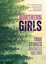Télécharger le livre :  Northern Girls, True Stories