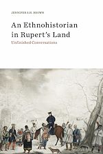 Download this eBook An Ethnohistorian in Rupert's Land