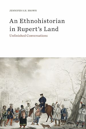 Download the eBook: An Ethnohistorian in Rupert's Land