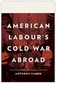 Téléchargez le livre :  American Labour's Cold War Abroad