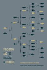 Download this eBook Psychiatry and the Legacies of Eugenics