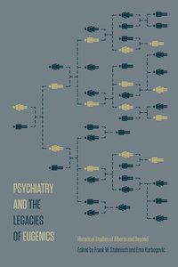 Téléchargez le livre :  Psychiatry and the Legacies of Eugenics