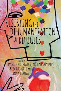 Téléchargez le livre :  Resisting the Dehumanization of Refugees
