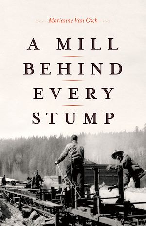Download the eBook: A Mill Behind Every Stump