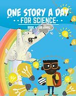 Télécharger le livre :  One Story a Day for Science