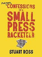 Download this eBook Further Confessions of a Small Press Racketeer