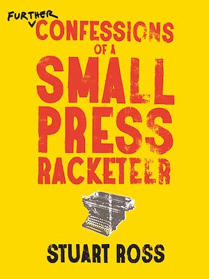 Download the eBook: Further Confessions of a Small Press Racketeer